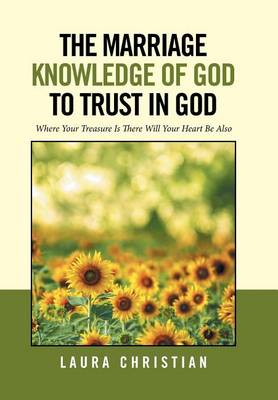 Book cover for The Marriage Knowledge of God to Trust in God