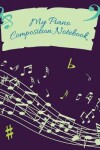 Book cover for My Piano Composition Notebook