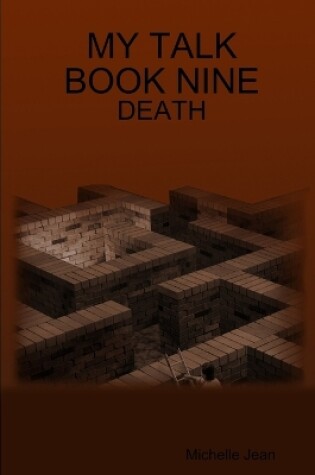 Cover of My Talk Book Nine - Death