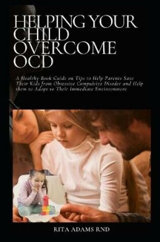 Cover of Helping Your Child Overcome Ocd