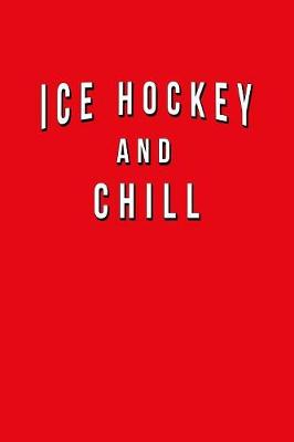 Book cover for Hockey And Chill