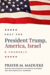 Book cover for Pray for Trump, America, Israel and Yourself