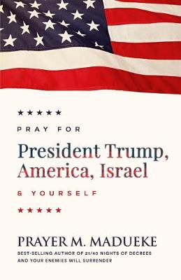 Book cover for Pray for Trump, America, Israel and Yourself