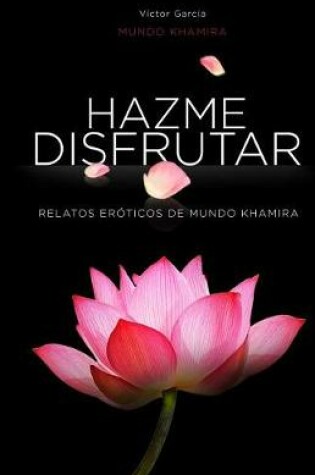 Cover of Hazme disfrutar