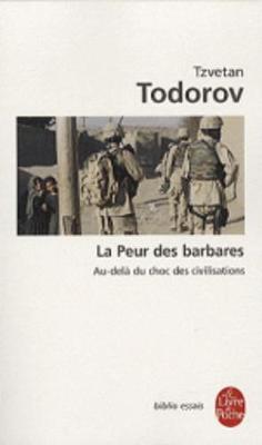 Book cover for La Peur DES Barbares, Au-Dela Du Choc DES Civilisations