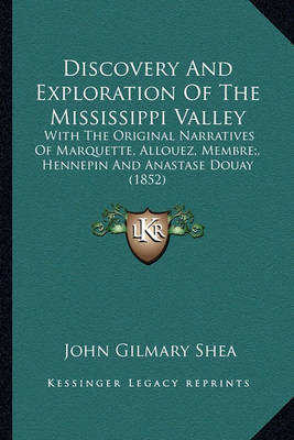 Book cover for Discovery and Exploration of the Mississippi Valley Discovery and Exploration of the Mississippi Valley