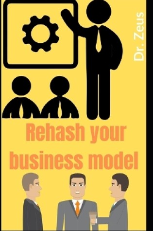 Cover of Rehash your business model