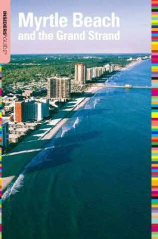 Cover of Insiders' Guide to Myrtle Beach and the Grand Strand