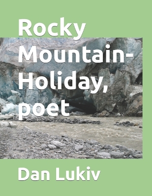 Book cover for Rocky Mountain-Holiday, poet