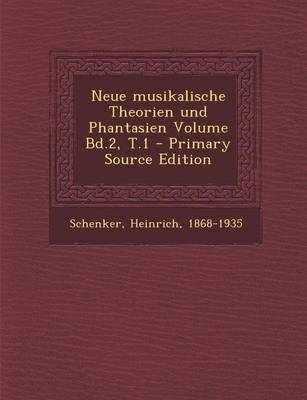 Book cover for Neue Musikalische Theorien Und Phantasien Volume Bd.2, T.1 - Primary Source Edition