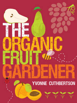 Book cover for The Organic Fruit Gardener