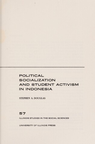 Cover of Political Socialization and Student Activism in Indonesia