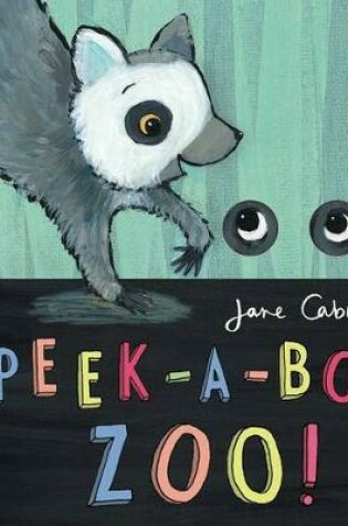 Cover of Peek-A-Boo Zoo!