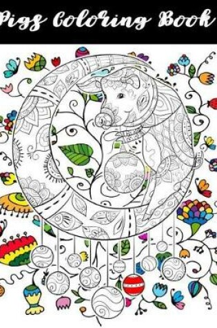 Cover of Pigs Coloring Book