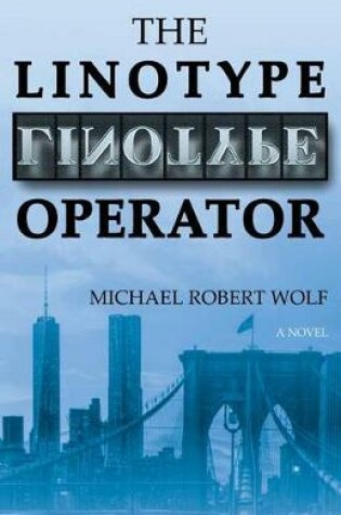 Cover of The Linotype Operator