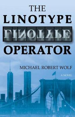 Book cover for The Linotype Operator