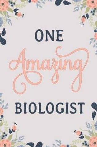 Cover of One Amazing Biologist