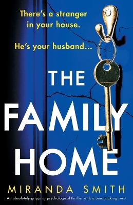 The Family Home by Miranda Smith