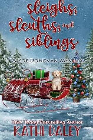 Cover of Sleighs, Sleuths, and Siblings