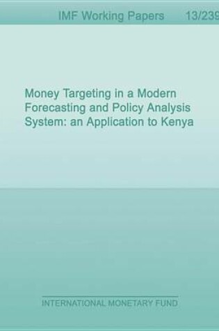 Cover of Money Targeting in a Modern Forecasting and Policy Analysis System