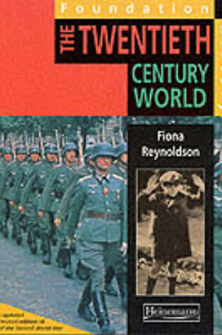 Cover of Foundation History: Student Book. TheTwentieth Century World