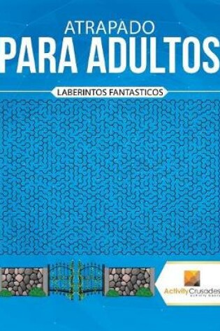 Cover of Atrapado Para Adultos