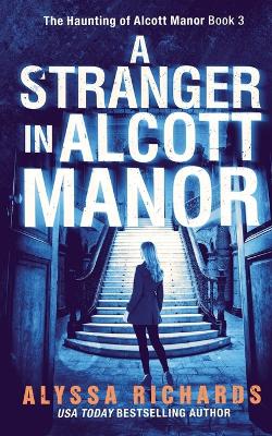 Book cover for A Stranger in Alcott Manor