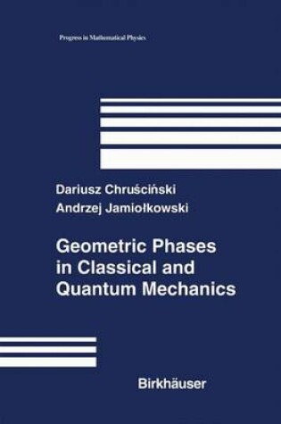 Cover of Geometric Phases in Classical and Quantum Mechanics