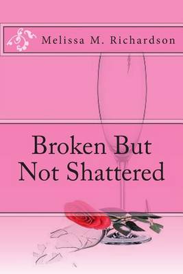 Book cover for Broken But Not Shattered