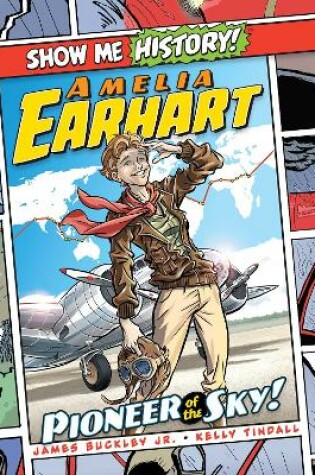 Cover of Amelia Earhart: Pioneer of the Sky!