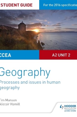 Cover of CCEA A2 Unit 2 Geography Student Guide 5: Processes and issues in human geography