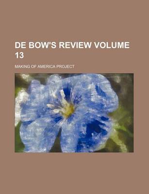 Book cover for de Bow's Review Volume 13