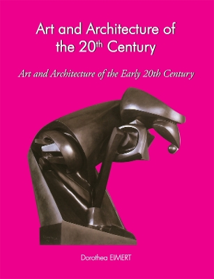 Book cover for Art and Architecture of the 20th Century Art and Architecture of the Early 20th Century