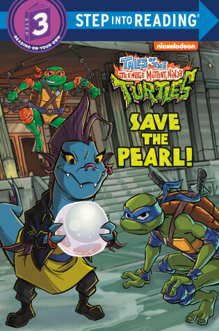 Cover of Save the Pearl! (Tales of the Teenage Mutant Ninja Turtles)