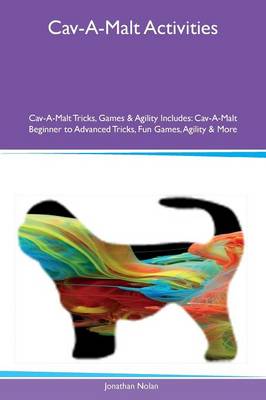 Book cover for Cav-A-Malt Activities Cav-A-Malt Tricks, Games & Agility Includes