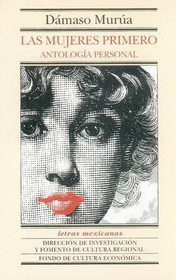 Cover of Las Mujeres Primero. Antologia Personal