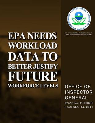 Book cover for EPA Needs Workload Data to Better Justify Future Workforce Levels