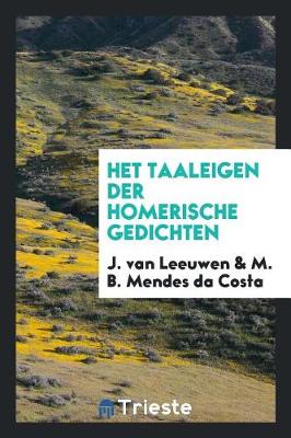 Book cover for Het Taaleigen Der Homerische Gedichten