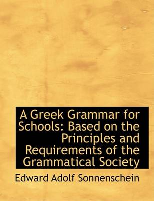 Book cover for A Greek Grammar for Schools