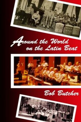 Cover of Around the World on the Latin Beat