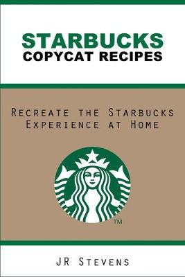 Book cover for Starbucks Copycat Recipes