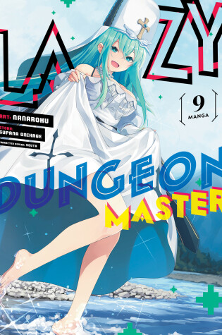 Cover of Lazy Dungeon Master (Manga) Vol. 9