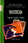 Book cover for The Black Book: Faster, Faster, Faster