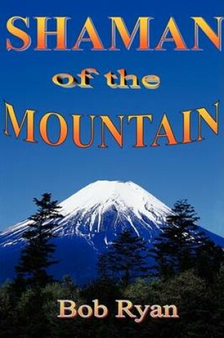 Cover of Shaman of the Mountain