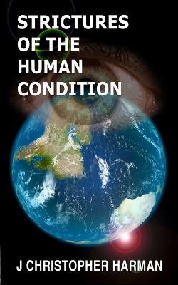 Book cover for Strictures of the Human Condition