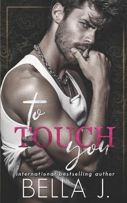 Book cover for To Touch You