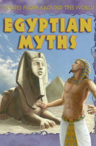 Cover of Stories From Around  the World: Egyptian Myths