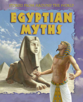 Book cover for Stories From Around  the World: Egyptian Myths