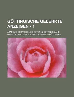 Book cover for Gottingische Gelehrte Anzeigen (1)