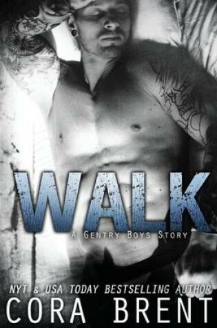 Cover of Walk (Gentry Boys)